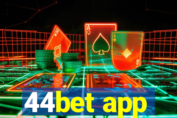 44bet app